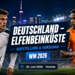 Deutschland Elfenbeinküste Aufstellung: Vorschau WM 2026
