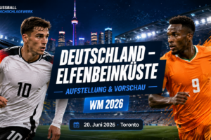 Deutschland Elfenbeinküste Aufstellung: Vorschau WM 2026