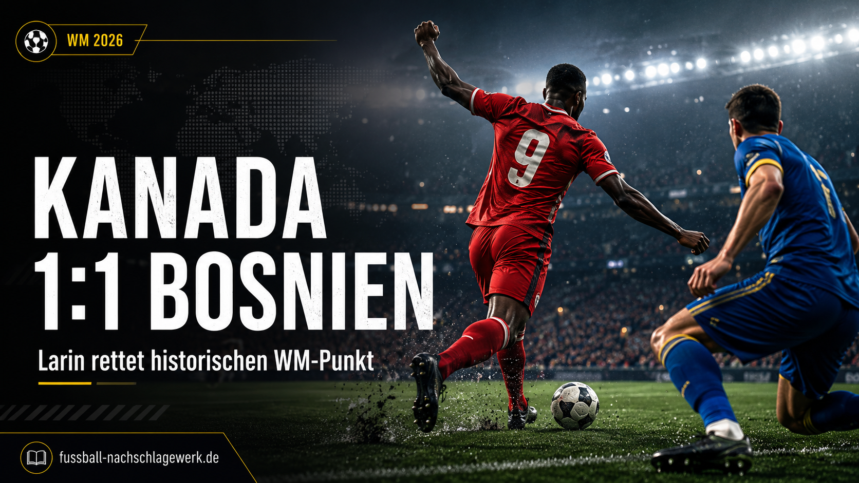 Kanada gegen Bosnien: 1:1 – Larin rettet WM-Punkt