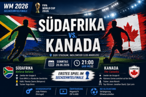 Südafrika Kanada WM 2026: Aufstellung & Vorschau