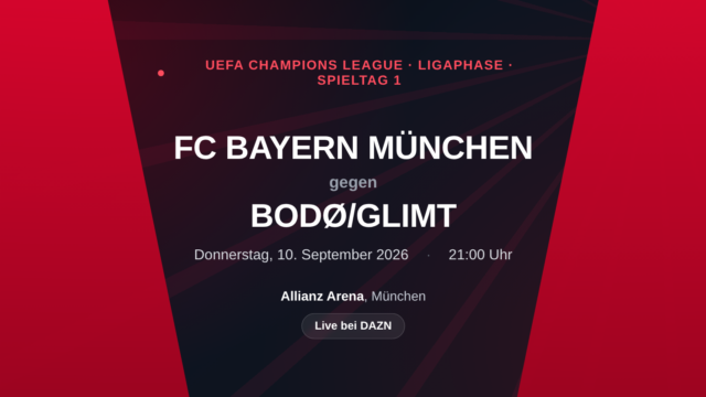 FC Bayern gegen Bodø/Glimt: Champions-League-Vorschau zum Ligaphase-Auftakt