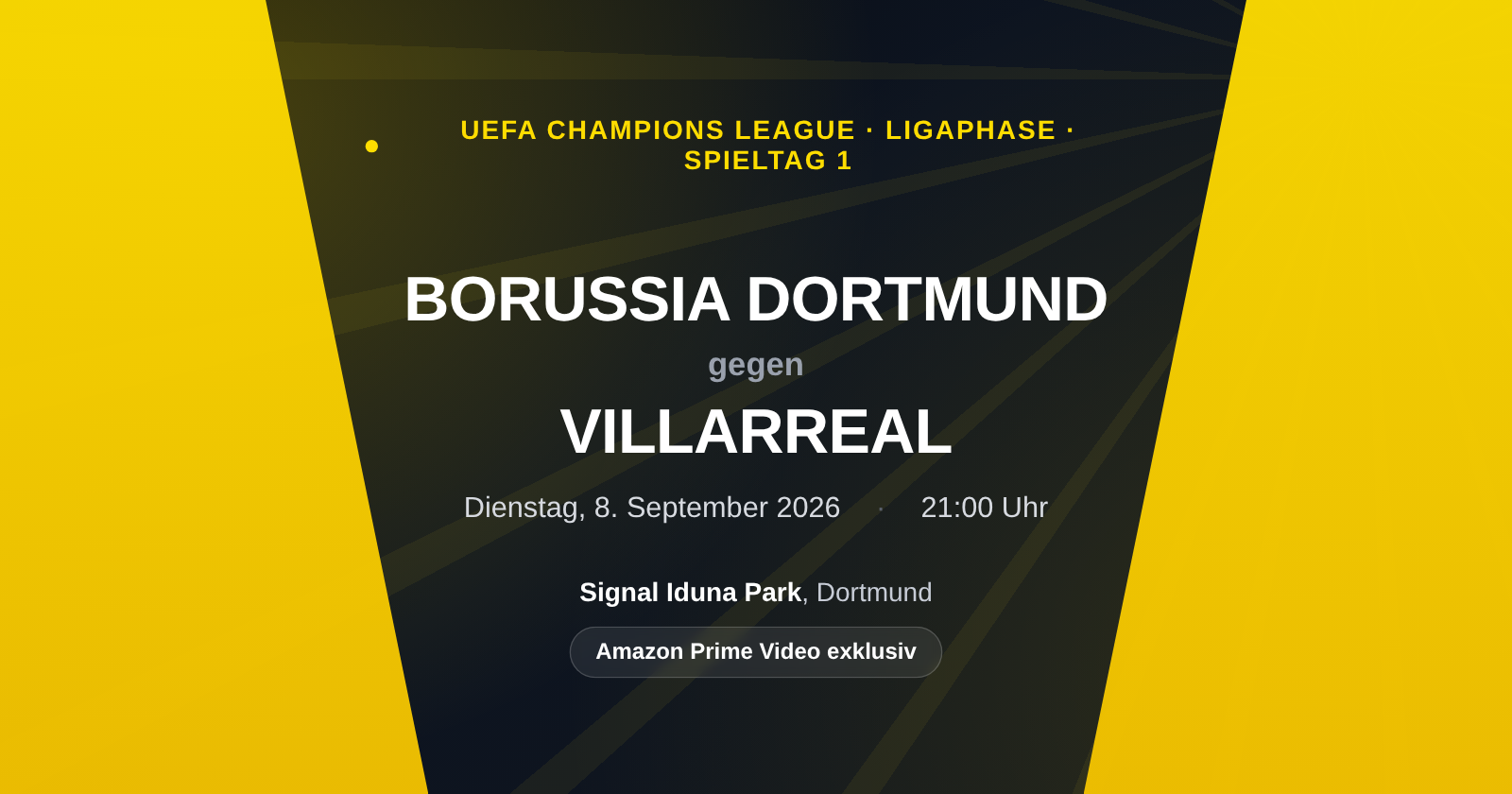 Borussia Dortmund gegen Villarreal: Champions-League-Vorschau zum Ligaphase-Auftakt