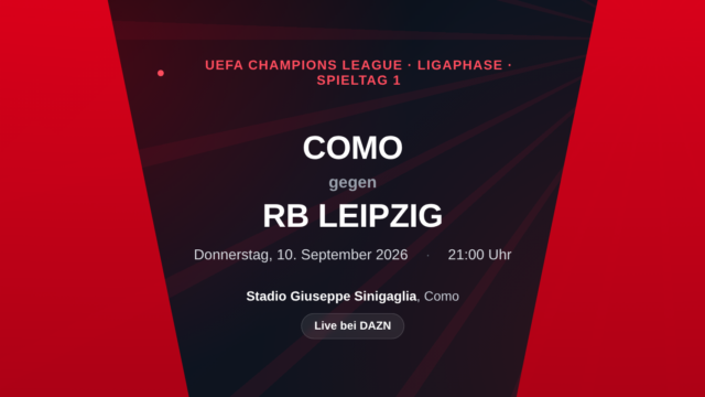 Como gegen RB Leipzig: Champions-League-Vorschau zum Ligaphase-Auftakt