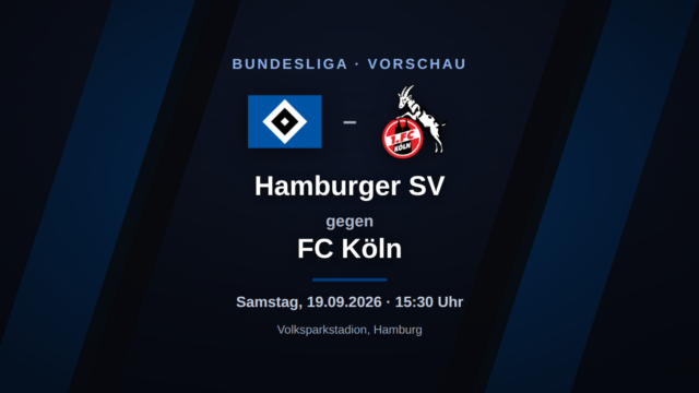Hamburger SV – FC Köln: Vorschau, Form & Prognose zum Bundesliga-Spieltag
