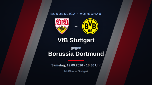 VfB Stuttgart – Borussia Dortmund: Vorschau, Form & Prognose zum Bundesliga-Spieltag