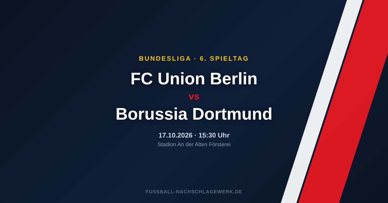 FC Union Berlin – Borussia Dortmund: Spieltagsvorschau zum 6. Spieltag der Bundesliga