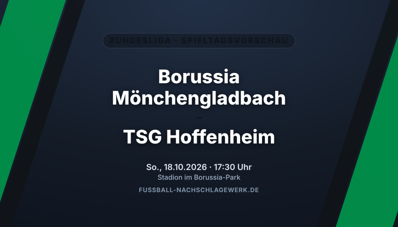 Borussia Mönchengladbach – TSG Hoffenheim: Kellerduell um die ersten Big Points
