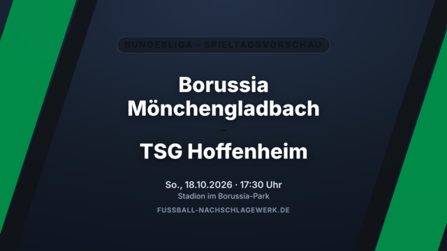 Borussia Mönchengladbach – TSG Hoffenheim: Kellerduell um die ersten Big Points