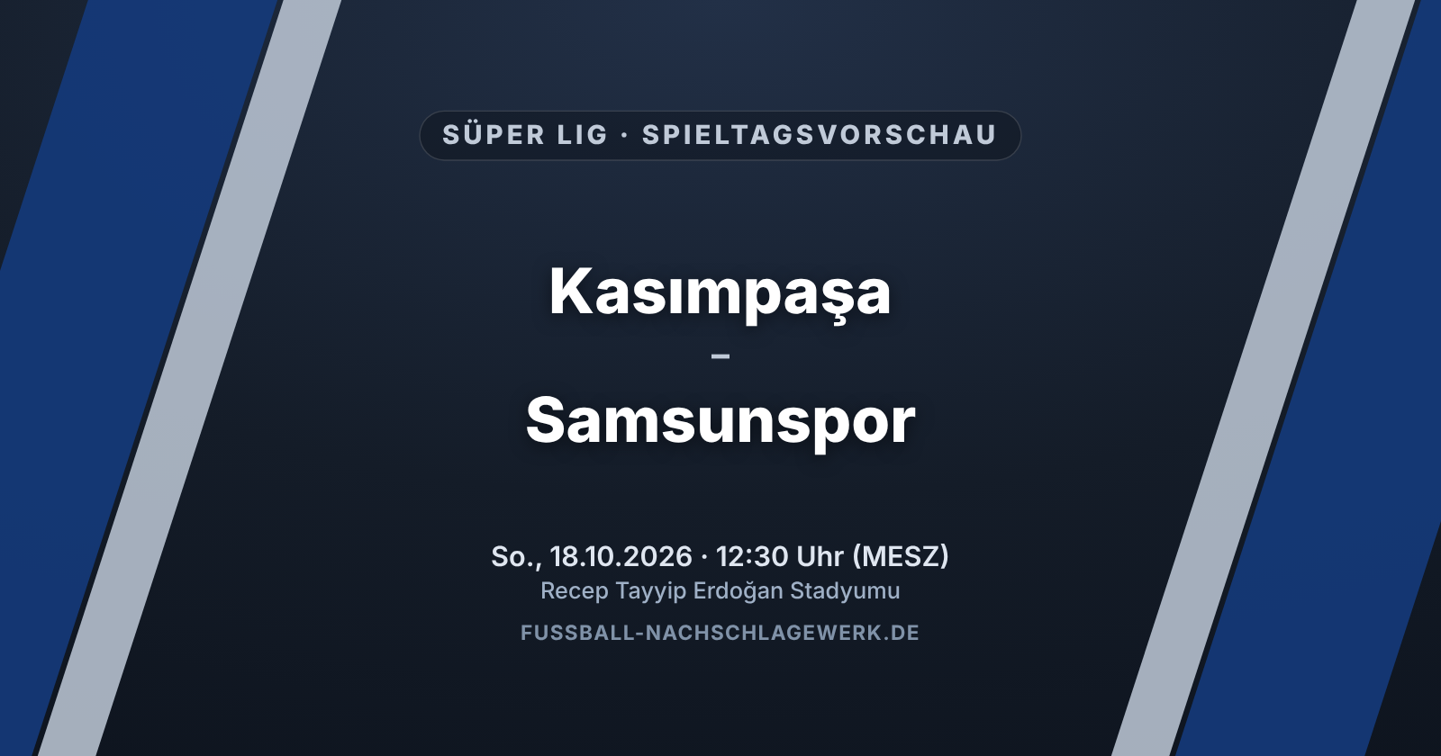 Kasımpaşa – Samsunspor: Krisenklub Samsunspor sucht in Istanbul den Ausweg