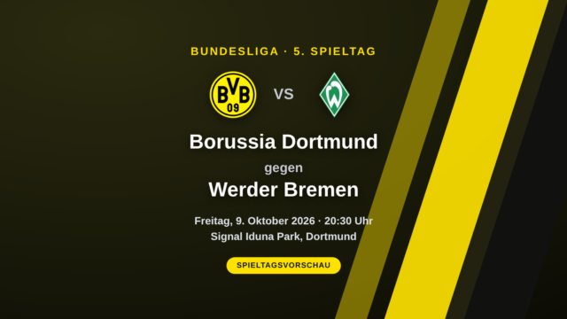 Dortmund – Werder Bremen: Der BVB will den perfekten Start krönen | Bundesliga, 5. Spieltag