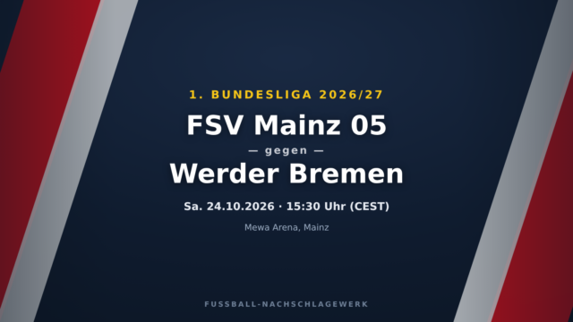 FSV Mainz 05 – Werder Bremen: Spieltagsvorschau, Ausfälle & Prognose (1. Bundesliga)
