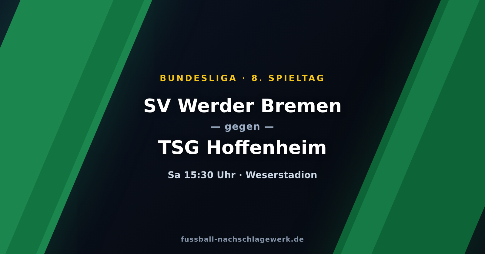 Werder Bremen – TSG Hoffenheim: Ungeschlagenes Werder gegen die formstarken Kraichgauer
