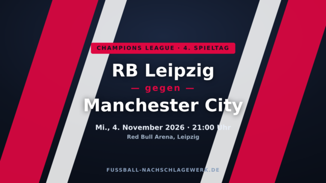 RB Leipzig – Manchester City: Vorschau, Prognose & Übertragung (Champions League)